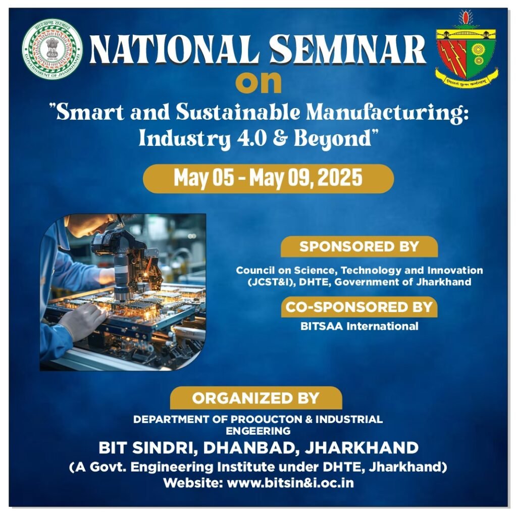 BIT के उत्पादन एवं औद्योगिक अभियंत्रण विभाग द्वारा एक पांच दिवसीय राष्ट्रीय संगोष्ठी का आयोजन…