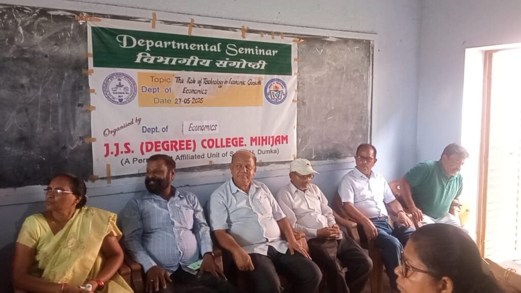 डिग्री कॉलेज मिहिजाम में “आर्थिक विकास में प्रौद्योगिकी की भूमिका” विषयक संगोष्ठी आयोजित…