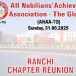 ऑल नोबिलियंस अचीवर्स एसोसिएशन – द ग्लोबल (एएनएए‑टीजी), रांची चैप्टर…