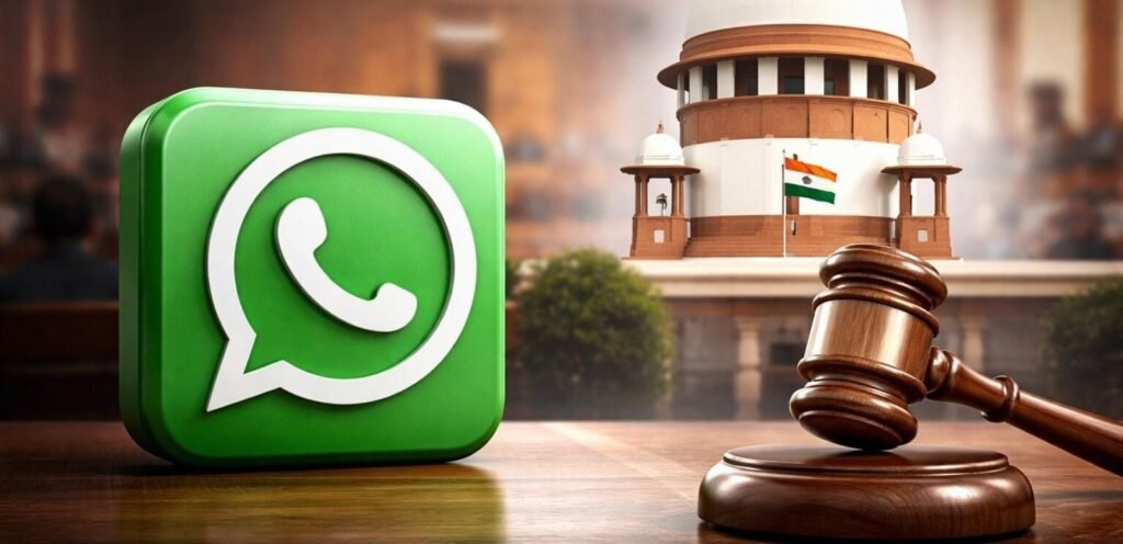 व्हाट्सऐप–मेटा पर सुप्रीम कोर्ट का सख्त रुख, डेटा शेयरिंग पर बड़ा झटका…